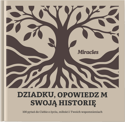 Dziadku, opowiedz mi swoją historię