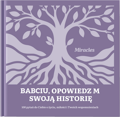 Babciu, opowiedz mi swoją historię